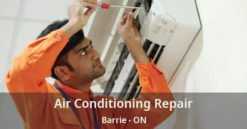 Air Conditioning Repair Barrie - ON