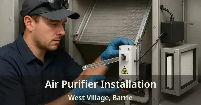 Air Purifier Installation West Village, Barrie - ON
