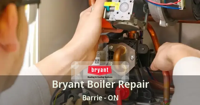 Bryant Boiler Repair Barrie - ON