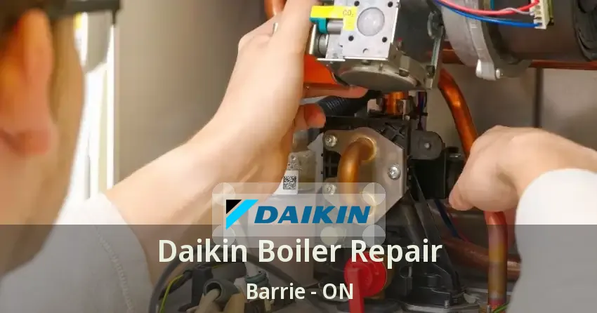 Daikin Boiler Repair Barrie - ON
