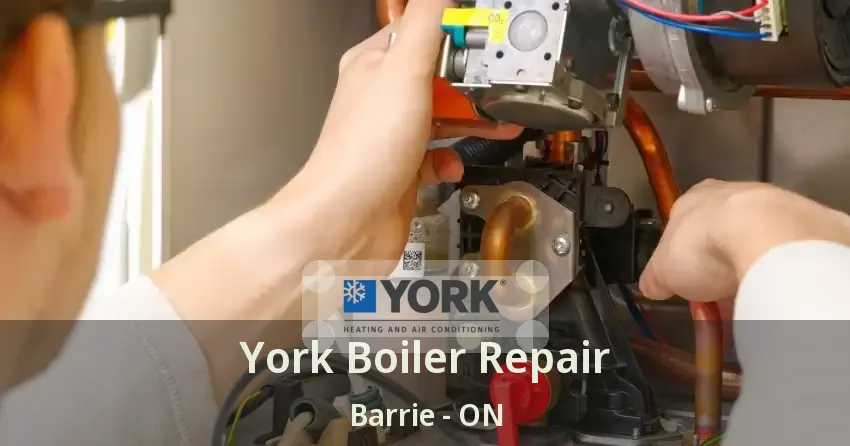 York Boiler Repair Barrie - ON