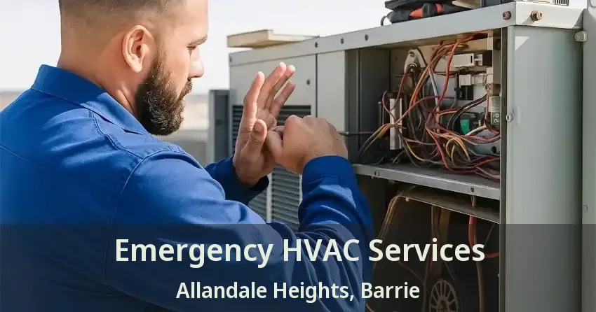 Emergency HVAC Services Allandale Heights, Barrie - ON