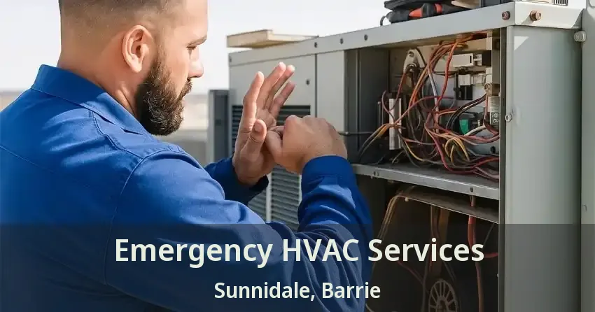 Emergency HVAC Services Sunnidale, Barrie - ON