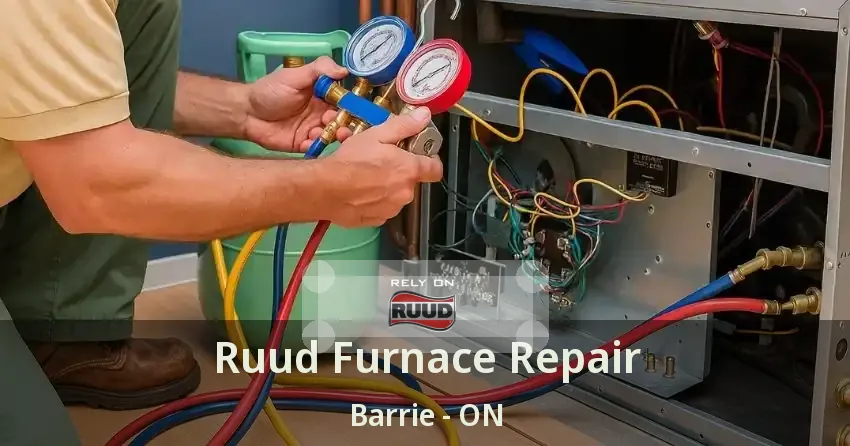 Ruud Furnace Repair Barrie - ON