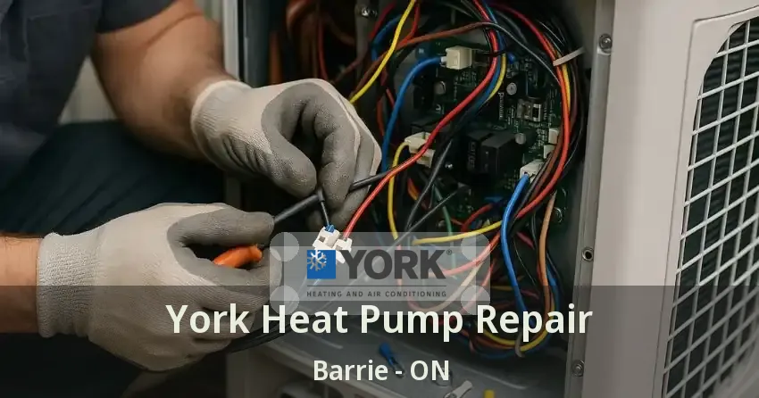 York Heat Pump Repair Barrie - ON