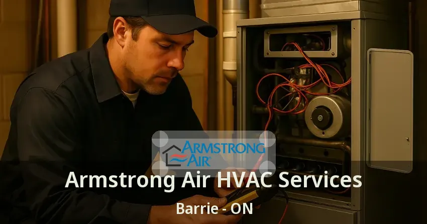 Armstrong Air HVAC Services Barrie - ON
