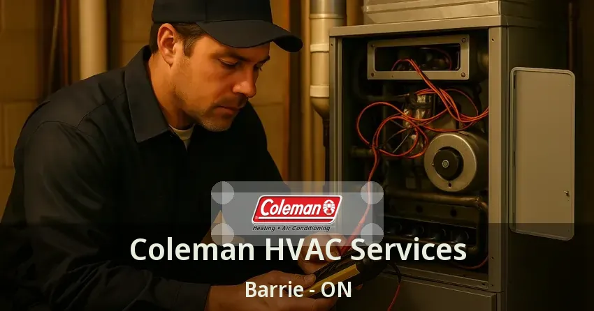 Coleman HVAC Services Barrie - ON