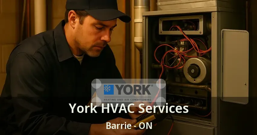 York HVAC Services Barrie - ON