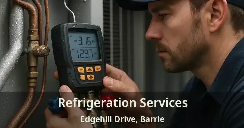 Refrigeration Services Edgehill Drive, Barrie - ON